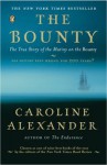 The Bounty: The True Story of the Mutiny on the Bounty - Caroline Alexander