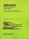 Sideways: The Ultimate Road Trip, The Last Hurrah - Rex Pickett