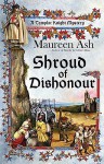 Shroud of Dishonour (Templar Knight Mystery #5) - Maureen Ash