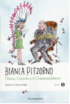 Diana, Cupìdo e il commendatore - Bianca Pitzorno, Quentin Blake