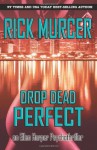 Drop Dead Perfect - Rick Murcer