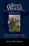 The Story of the World: History for the Classical Child, Volume 2: The Middle Ages: From the Fall of Rome to the Rise of the Renaissance - Susan Wise Bauer