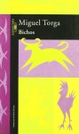 Bichos - Miguel Torga