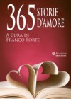 365 storie d'amore - Franco Forte