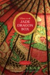 Letters in the Jade Dragon Box - Gale Sears