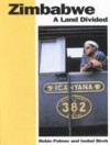 Zimbabwe: A Land Divided - Robin Palmer