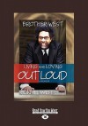 Brother West: Living and Loving Out Loud, A Memoir - Cornel West