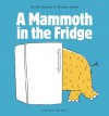 A Mammoth in the Fridge - Micha'l Escoffier, Matthieu Maudet