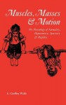 Muscles, Masses and Motion: The Physiology of Normality, Hypotonicity, Spasticity and Rigidity (Clinics in Developmental Medicine (Mac Keith Press)) - E. Geoffrey Walsh, Mac Keith Press