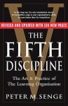 The Fifth Discipline: The art and practice of the learning organization - Peter M. Senge