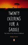 Twenty Chickens for a Saddle - Robyn Scott