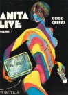 Anita Live: Volume 1 - Guido Crepax