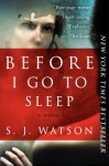 Before I Go To Sleep - S. J. Watson