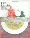 Eat London: All About Food - Terence Conran, Peter S. Prescott, Peter Prescott