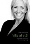 Vilje af stål - Charlotte Bircow