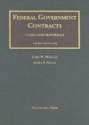 Federal Government Contracts: Cases And Materials (University Casebook) - John W. Whelan, James F. Nagle