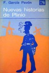 Nuevas Historias de Plinio (Colección Ancora y delfín, #358) - Francisco García Pavón