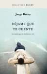 Dejame que te cuente (BIBLIOTECA BUCAY) (Spanish Edition) - Jorge Bucay