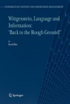 Wittgenstein, Language and Information: "Back to the Rough Ground!" - David Blair