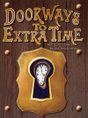 Doorways to Extra Time - Trisha J. Wooldridge, Anthony Francis