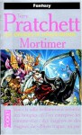 Les annales du Disque-Monde, tome 04 : Mortimer - Terry Pratchett