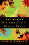The War of Don Emmanuel's Nether Parts - Louis de Bernières
