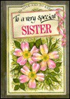 To a Very Special Sister (To Give and to Keep) (To-Give-and-to-Keep) - Pam Brown, Juliette Clarke