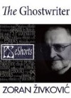 The Ghostwriter - Zoran Živković