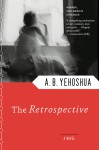 The Retrospective - Abraham B. Yehoshua