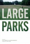 Large Parks - Julia Czerniak, George Hargreaves, James Corner