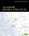 The Cambridge Double Star Atlas - James Mullaney, Wil Tirion