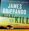 Intent To Kill - James Grippando, Jonathan Davis