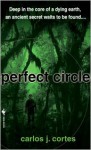 Perfect Circle Perfect Circle Perfect Circle - Carlos Cortés