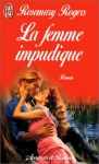 La femme impudique - Rosemary Rogers