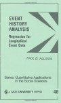 Event History Analysis : Regression for Longitudinal Event Data (Quantitative Applications in the Social Sciences) - Paul D. Allison