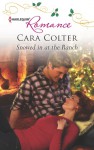 Snowed in at the Ranch - Cara Colter