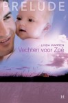 Vechten voor Zoe - Linda Warren, Thea de Graaf