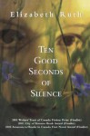 Ten Good Seconds of Silence - Elizabeth Ruth