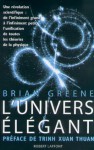 L'univers élégant (Hors Collection) (French Edition) - Brian Greene, Céline LAROCHE, Trịnh Xuân Thuận