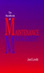 Handbook of Maintenance Management - Joel Levitt