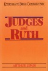 Judges & Ruth- Everyman's Bible Commentary - Arthur Lewis