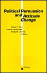 Political Persuasion and Attitude Change - Diana C. Mutz, Paul M. Sniderman, Richard A. Brody