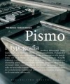 Pismo i typografia - Phil Baines, Andrew Haslam