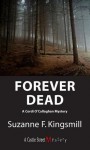 Forever Dead: A Cordi O'Callaghan Mystery - Suzanne F. Kingsmill