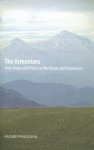 The Armenians: From Kings and Priests to Merchants and Commissars - Razmik Panossian, Michael J. Dwyer