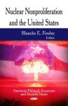 Nuclear Nonproliferation and the United States - Library of Congress