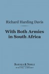 With Both Armies in South Africa (Barnes & Noble Digital Library) - Richard Harding Davis