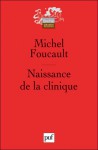 Naissance de la clinique - Michel Foucault