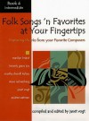 Folk Songs 'n Favorites at Your Fingertips - Book 4: Featuring Arrangements from Your Favorite Composers - Janet Vogt