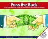 Pass the Buck - Michael Dahl, Brandon Reibeling